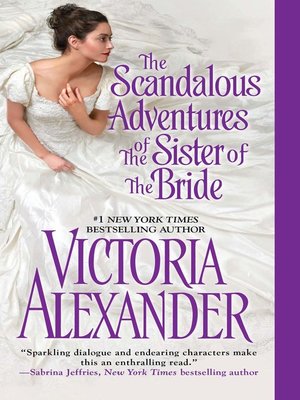 cover image of The Scandalous Adventures of the Sister of the Bride